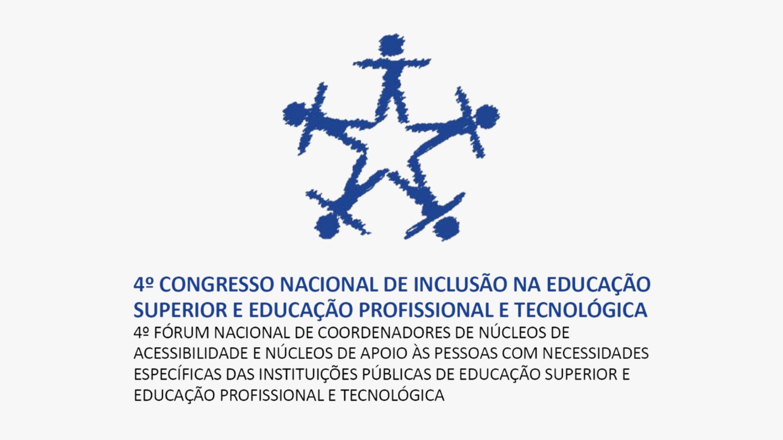 4º Congresso Nacional de Inclusão na Educação Superior e Educação Profissional Tecnológica