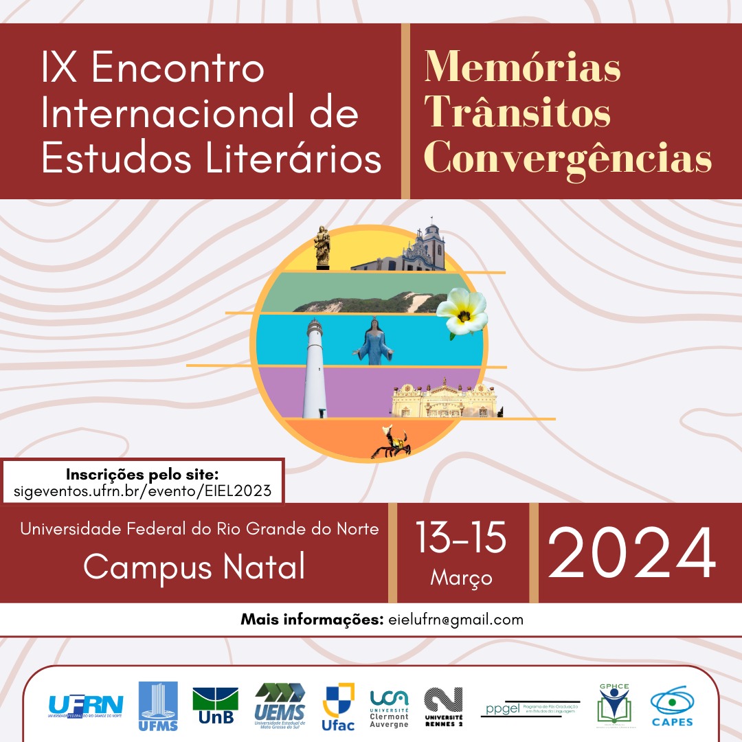 IX EIEL - Encontro Internacional de Estudos Literários: Memória, trânsitos, convergências
