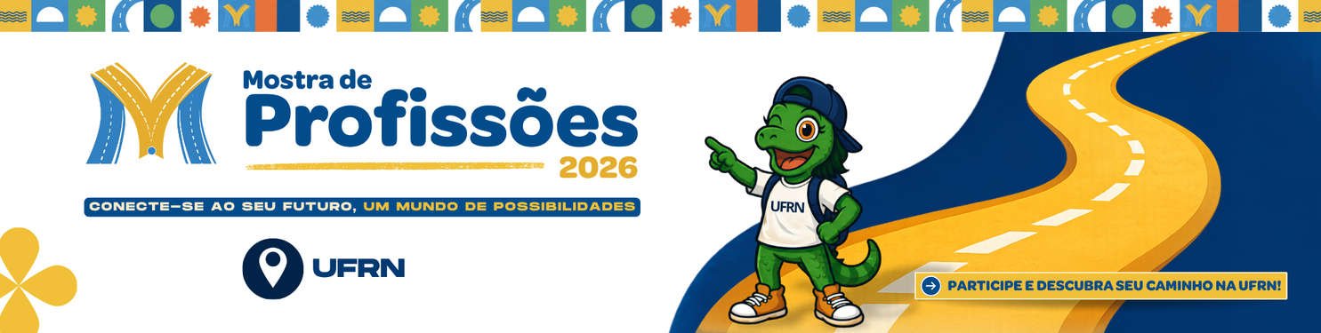 MOSTRA DE PROFISS�ES DA UFRN 2026